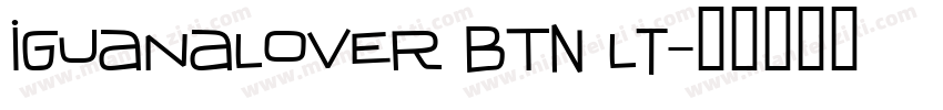 IguanaLover BTN Lt字体转换